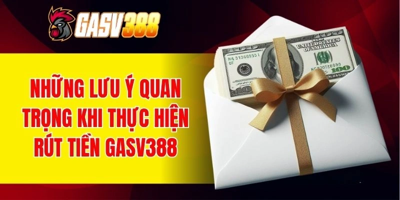 Ghi nhớ lưu ý giúp rút tiền suôn sẻ hơn