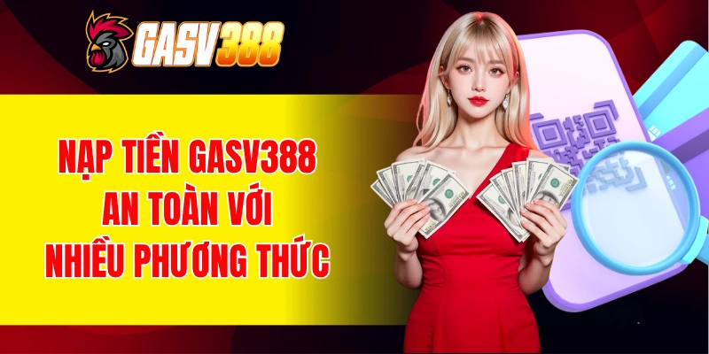 nạp tiền gasv388