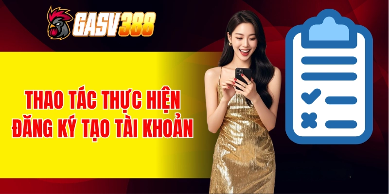 Thao tác thực hiện đăng ký tạo tài khoản mới