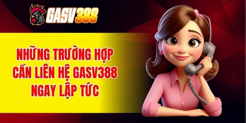 Thời điểm bạn nên liên hệ nhà cái càng sớm càng tốt